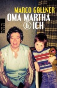 Cover-Bild zum Titel 'Oma Martha & ich' von 'Marco Göllner'