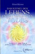 Cover-Bild zum Titel 'Das Rätsel des Lebens und das Geheimnis des Todes' von 'Erhard Bäzner'