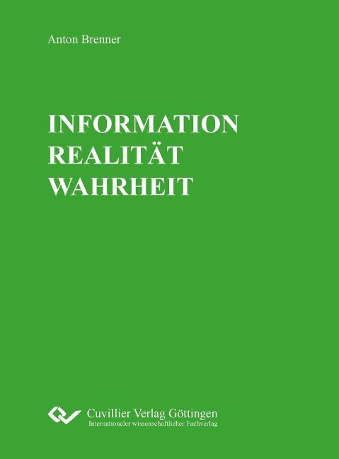 INFORMATION  REALITÄT  WAHRHEIT - 