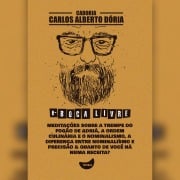 Meditações sobre a trempe do fogão de Adrià, A ordem culinária e o nominalismo, A diferença entre nominalismo e precisão & Quanto de você há numa receita? - Carlos Alberto Dória