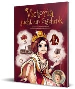 Cover-Bild zum Titel 'Victoria sucht ein Geschenk' von 'Miss History, Melina Hoischen'