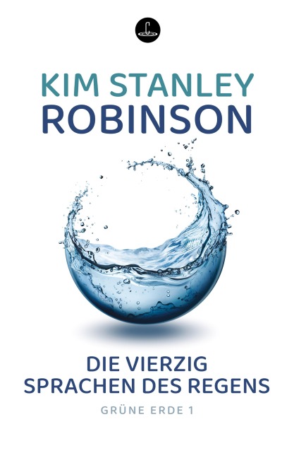 Die vierzig Sprachen des Regens - Kim Stanley Robinson