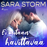Cover-Bild zum Titel 'Ei mitään hävittävää' von 'Sara Storm'