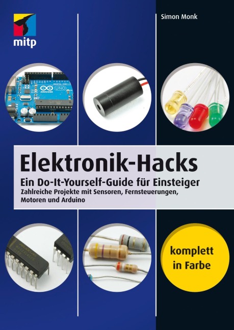 Elektronik-Hacks - Simon Monk