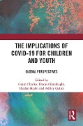 Cover-Bild zum Titel 'The Implications of COVID-19 for Children and Youth' von ''
