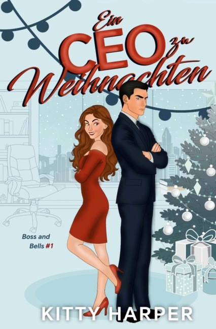 Boss and Bells: Ein CEO zu Weihnachten - Kitty Harper
