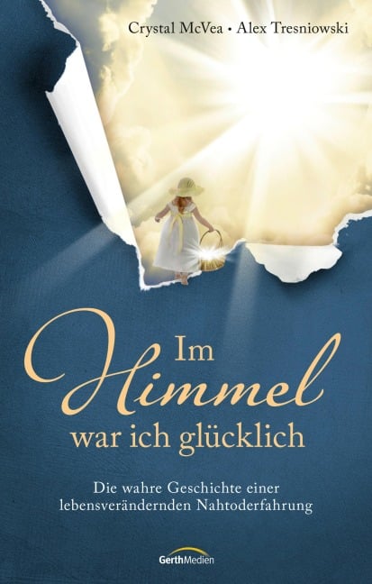 Im Himmel war ich glücklich - Crystal Mcvea, Alex Tresniowski