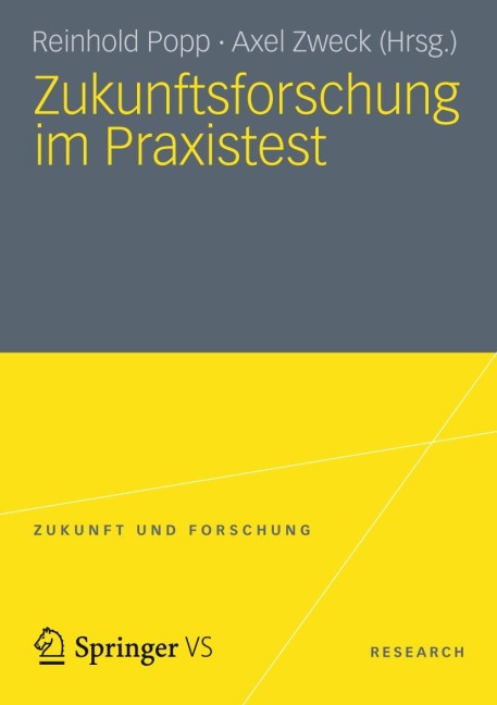 Zukunftsforschung im Praxistest - 