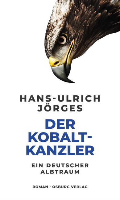 Der Kobaltkanzler - Hans-Ulrich Jörges