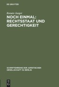 Cover-Bild zum Titel 'Noch einmal: Rechtsstaat und Gerechtigkeit' von 'Renate Jaeger'