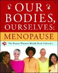 Cover-Bild zum Titel 'Our Bodies, Ourselves: Menopause' von 'Boston Women's Health Book Collective, Judy Norsigian'