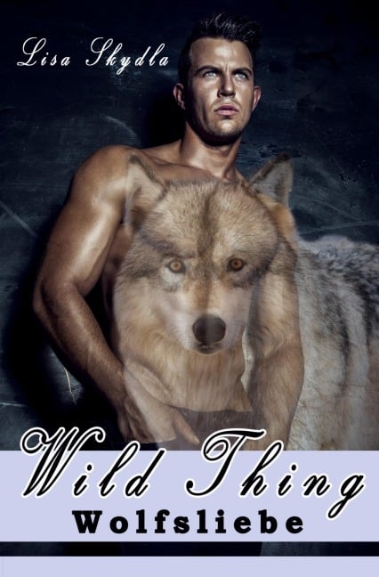 Wolfsliebe - Lisa Skydla