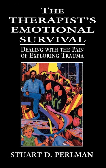 Therapist's Emotional Survival - Stuart D. Perlman