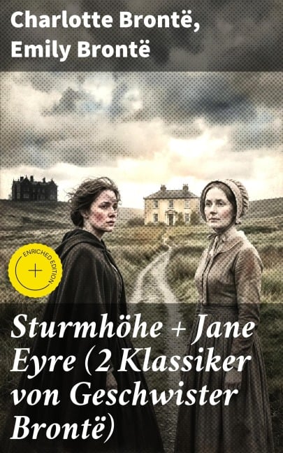 Sturmhöhe + Jane Eyre (2 Klassiker von Geschwister Brontë) - Charlotte Brontë, Emily Brontë