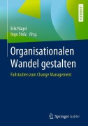 Organisationalen Wandel gestalten - 