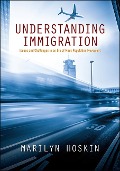 Understanding Immigration - Marilyn Hoskin