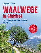 Cover-Bild zum Titel 'Waalwege in Südtirol' von 'Hanspaul Menara'