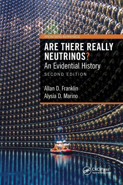 Are There Really Neutrinos? - Allan D. Franklin, Alysia D. Marino