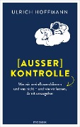 Cover-Bild zum Titel '(Außer) Kontrolle' von 'Ulrich Hoffmann'