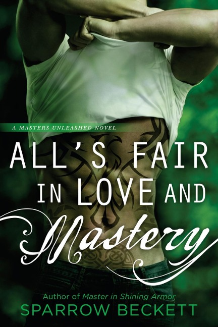 All's Fair in Love and Mastery - Sparrow Beckett
