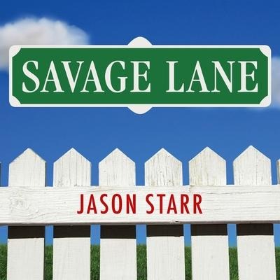 Savage Lane Lib/E - Jason Starr