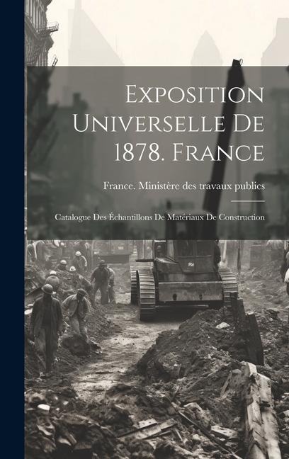 Exposition Universelle De 1878. France - 