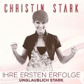 Cover-Bild zum Titel 'Ihre ersten Erfolge-Unglaublich Stark' von 'Christin Stark'