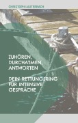 Cover-Bild zum Titel 'Zuhören, Durchatmen, Antworten' von 'Christoph Lauterbach'