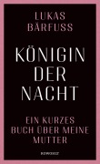 Cover-Bild zum Titel 'Königin der Nacht' von 'Lukas Bärfuss'