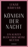 Cover-Bild zum Titel 'Königin der Nacht' von 'Lukas Bärfuss'
