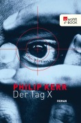 Cover-Bild zum Titel 'Der Tag X' von 'Philip Kerr'