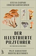 Cover-Bild zum Titel 'Der illustrierte Pilzführer' von 'Stefan Caspari, Edmund Garnweidner'