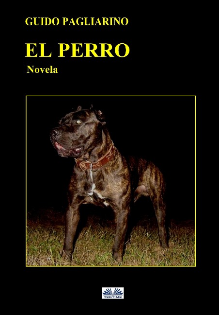 El Perro - Guido Pagliarino