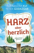 Cover-Bild zum Titel 'Harz aber herzlich' von 'Peter Godazgar, Alexandra Kui'
