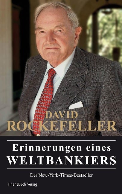 Erinnerungen eines Weltbankiers - David Rockefeller