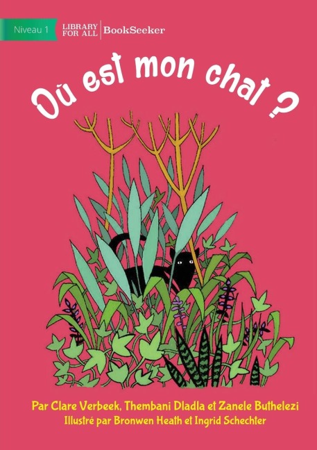 Where Is My Cat? - Où est mon chat? - et al. Clare Verbeek