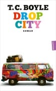 Cover-Bild zum Titel 'Drop City' von 'T. C. Boyle'