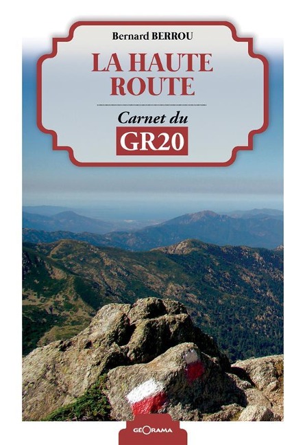 La haute route - Bernard Berrou