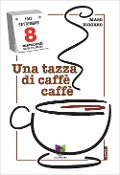 Cover-Bild zum Titel 'Una tazza di caffè caffè' von 'Maso Biggero'
