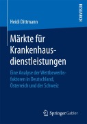 Cover-Bild zum Titel 'Märkte für Krankenhausdienstleistungen' von 'Heidi Dittmann'