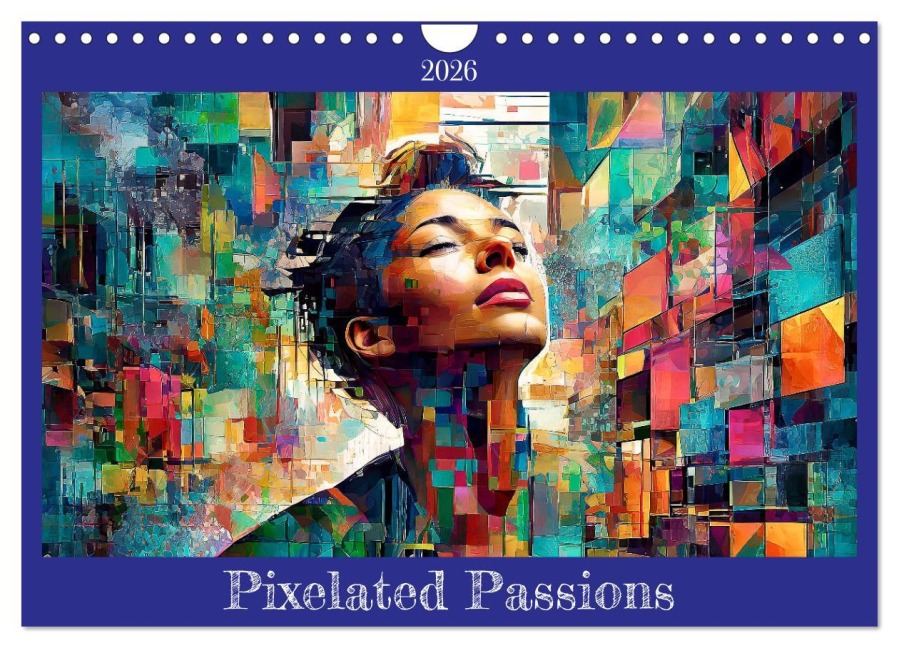 Pixelated Passions (Wall Calendar 2026 DIN A4 landscape), CALVENDO 12 Month Wall Calendar - Werner Braun