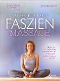 Cover-Bild zum Titel 'Vital und gesund durch Faszien-Massage' von 'Stefanie Arend'