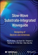 Cover-Bild zum Titel 'Slow-Wave Substrate-Integrated Waveguide' von 'Jing-Ya Deng, Jia-Yuan Yin, Fengxia Li, Yulong Liu, Li-Xin Guo'