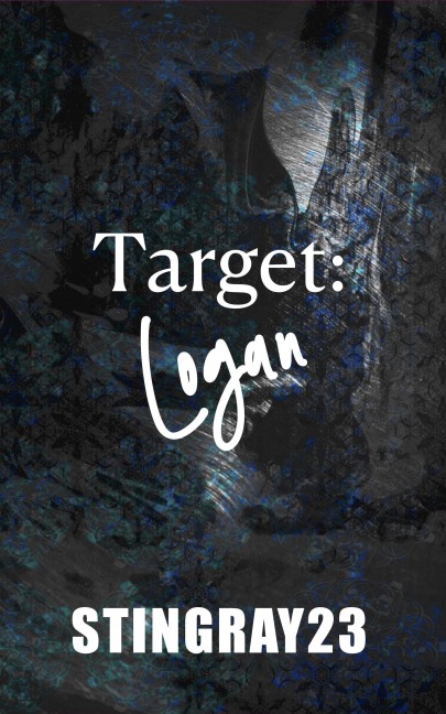 Target Logan (No Love Left Behind, #3) - Stingray23, Jessika Klide
