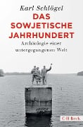 Cover-Bild zum Titel 'Das sowjetische Jahrhundert' von 'Karl Schlögel'