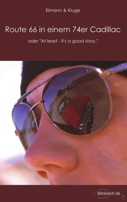 Route 66 in einem 74er Cadillac - Stefan Kluge, Mathias Eimann