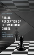 Cover-Bild zum Titel 'Public Perception of International Crises' von 'Dmitry Chernobrov'