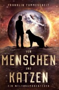 Von Menschen und Katzen - Franklin Tummescheit
