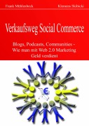 Cover-Bild zum Titel 'Verkaufsweg Social Commerce' von 'Frank Mühlenbeck, Klemens Skibicki'