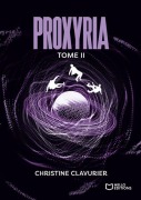 Cover-Bild zum Titel 'Proxyria - Tome II' von 'Christine Clavurier'